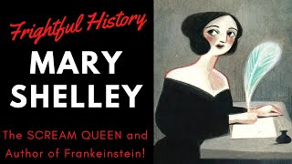 FRIGHTFUL HISTORY Who was Mary Shelley Learn more about the SCREAM QUEEN author of Frankenstein [upl. by Milissa]