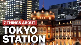 7 Things to know about Tokyo Station  japanguidecom [upl. by Hoshi718]