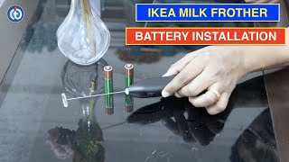 IKEA Milk Frother Battery Installation Procedure [upl. by Sunil665]