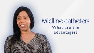 Midline catheters  1 What are the advantages [upl. by Oscar]