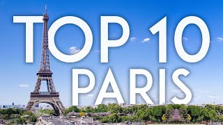 TOP 10 Things to Do in PARIS  France Travel Guide [upl. by Yorgerg]