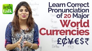 Learn Correct Pronunciation of 20 Major World Currencies – English Speaking Practice Lesson [upl. by Akenit]