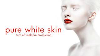 PURE WHITE SKIN Turn Off Melanin Production  Subliminal Affirmations [upl. by Odareg]