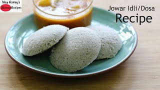 Jowar Dosa  Jowar Idli Recipe  How To Make Jowar DosaSummer Weight Loss Healthy Breakfast Recipes [upl. by Connor]