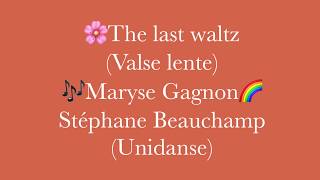 The last waltz Valse lente Maryse Gagnon amp Stéphane Beauchamp [upl. by Idnyc]