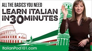 Learn Italian in 30 Minutes  ALL the Basics You Need [upl. by Anhavas]