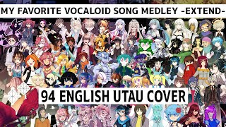 【94 English UTAU】My Favorite Vocaloid Song Medley EXTEND [upl. by Notyalc]