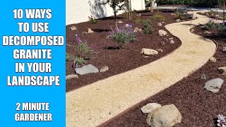 10 Ways to Use Decomposed Granite in your landscape [upl. by Grimaldi648]