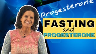 Fasting amp Hormones Progesterone  PART 3 [upl. by Alexa]