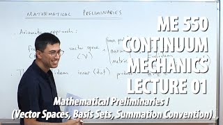 Continuum Mechanics  Lecture 01 ME 550 [upl. by Nauqel604]