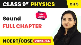 Sound Full Chapter Class 9  Class 9 Physics CBSE NCERT [upl. by Asira]