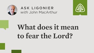 What does it mean to fear the Lord [upl. by Alian]