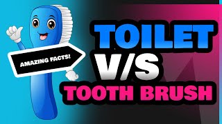 Toilet and Tooth Brush [upl. by Arimahs]