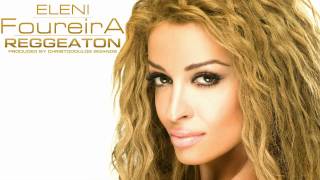 Ελένη Φουρέϊρα  Reggaeton  Eleni Foureira  Reggaeton  Audio Release [upl. by Takakura]