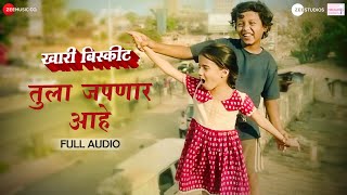 Tula Japnar Aahe  Full Audio  Khari Biscuit  Amitraj  Adarsh Shinde  Ronkini Gupta [upl. by Samal]