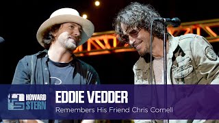 Eddie Vedder Remembers Chris Cornell [upl. by Jarrod]