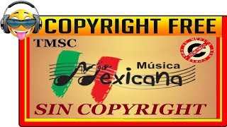 MÚSICA MEXICANA  RANCHERA Sin copyright TMSC [upl. by Vic]