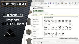 Import STEP Files  Fusion 360 Tutorial 9 [upl. by Jahncke]