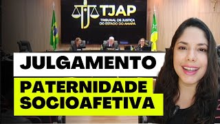 JULGAMENTO PATERNIDADE SOCIOAFETIVA [upl. by Reinal]