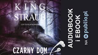 Czarny Dom Stephen King Peter Straub Audiobook PL [upl. by Rizzo]