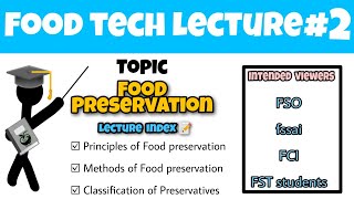 Food Preservation 🥫Food Tech Lecture 2 Principles amp Methods of preservation  FSSAI  State FSO [upl. by Forras15]