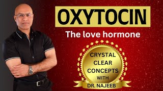 Oxytocin  The Love Hormone  Endocrinology 🩺 [upl. by Lewison]