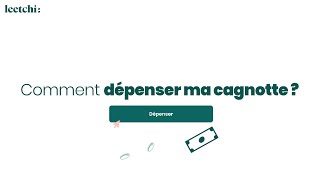 Tuto  Comment dépenser ma cagnotte [upl. by Pyne]